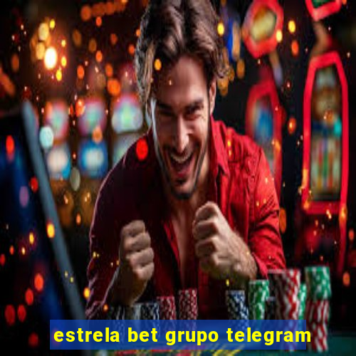 estrela bet grupo telegram